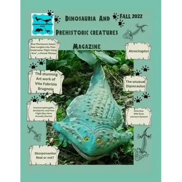 Dinosauria and Prehistoric creatures magazine Fall 2022