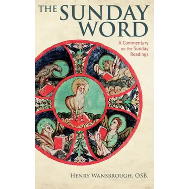 The Sunday Word: A Commentary on the Sunday Readings