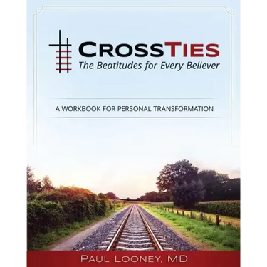Crossties: The Beatitudes for Every Believer