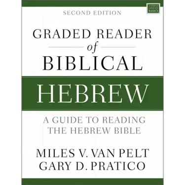 Graded Reader of Biblical Hebrew, Second Edition: A Guide to Reading the Hebrew Bible