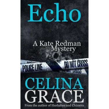Echo (A Kate Redman Mystery: Book 6)