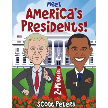 Meet America's Presidents!: 2-Minute Visits