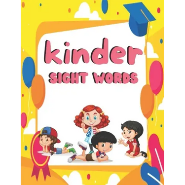 kinder sight words: Sight words books kindergarten, kindergarten grade sight words, sight words 1st grade, sight words for kindergarteners