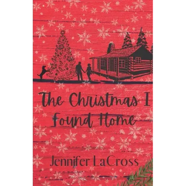 The Christmas I Found Home