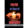 Prayer in Time of Emergency: God Helps in Time of Need