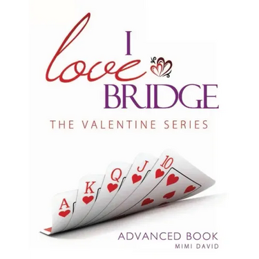 I Love Bridge the Valentine Series: Advanced