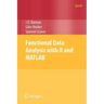 Functional Data Analysis with R and MATLAB