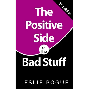 The Positive Side of the Bad Stuff