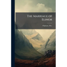 The Marriage of Elinor