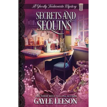 Secrets and Sequins: A Ghostly Fashionista Mystery