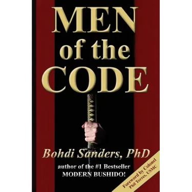 Men of the Code: Living as a Superior Man