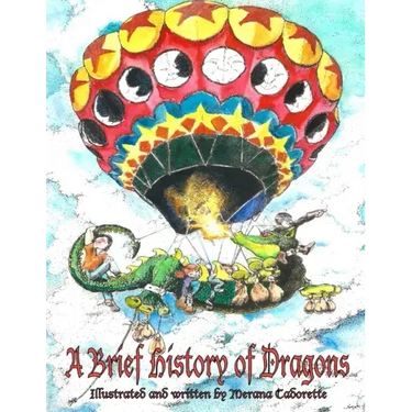 A Brief History of Dragons