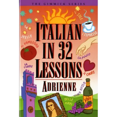 Italian in 32 Lessons