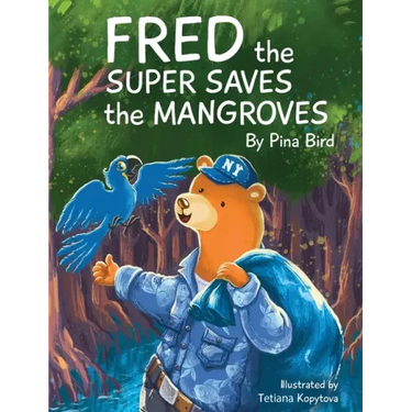 Fred the Super Saves the Mangroves