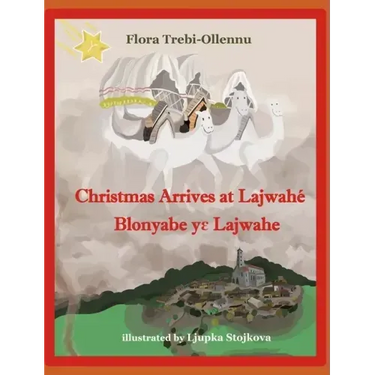Christmas Arrives at Lajwahé/Blonyabe Yɛ Lajwahe