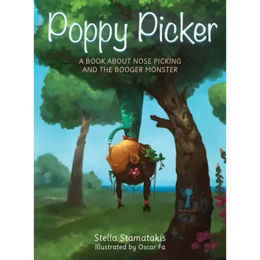 Poppy Picker: A Book About Nose Picking and The Booger Monster