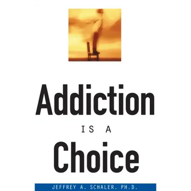 Addiction is a Choice