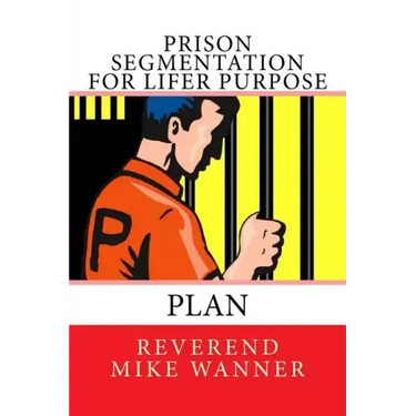 Prison Segmentation For Lifer Purpose Plan