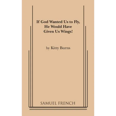 If God Wanted Us to Fly, He Would Have Given Us Wings!