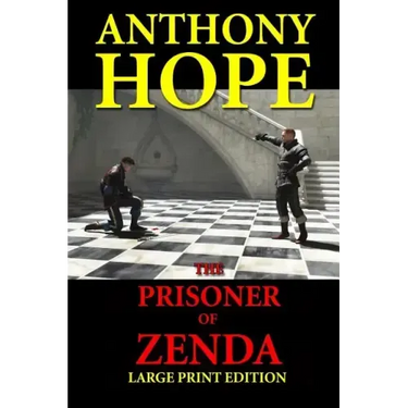 The Prisoner of Zenda - Large Print Edition