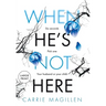 When He's Not Here: (Large Print Hardback Edition)