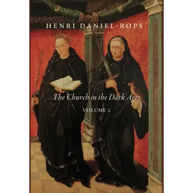 The Church in the Dark Ages, Volume 2