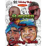 My Favorite Rapper Interactive Hip-Hop Coloring Book