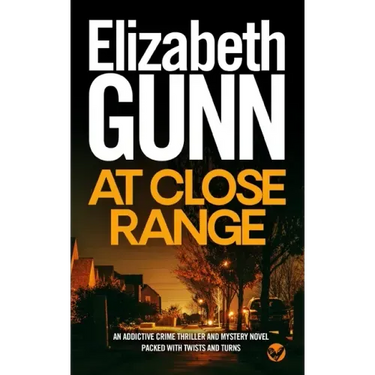 AT CLOSE RANGE an addictive crime thriller and mystery novel packed with twists and turns