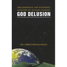 Philosophical and Scientific Analysis of Richard Dawkins' God Delusion