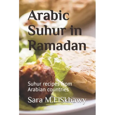 Arabic Suhur in Ramadan: Suhur recipes from Arabian countries