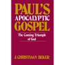 Paul's Apocalyptic Gospel