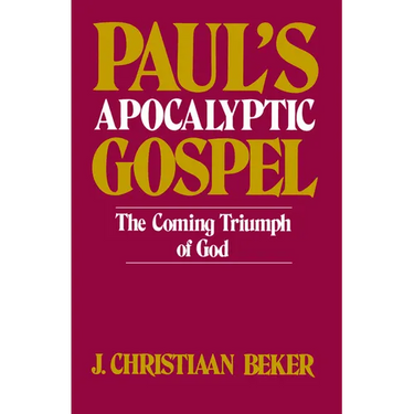 Paul's Apocalyptic Gospel