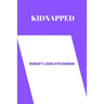 Kidnapped by Robert Louis Stevenson