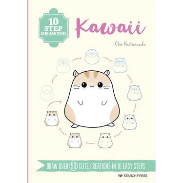 10 Step Drawing: Kawaii: Draw Over 50 Cute Creations in 10 Easy Steps