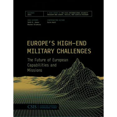 Europe's High-End Military Challenges: The Future of European Capabilities and Missions