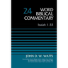Isaiah 1-33, Volume 24: Revised Edition