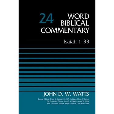 Isaiah 1-33, Volume 24: Revised Edition