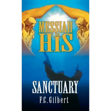 Messiah in His Sanctuary
