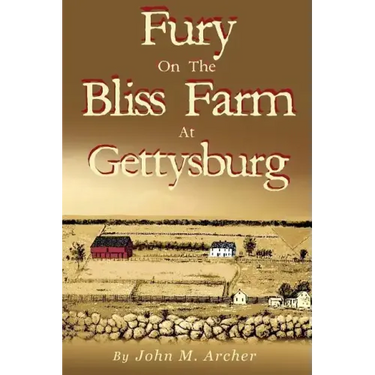Fury on the Bliss Farm at Gettysburg