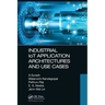 Industrial Iot Application Architectures and Use Cases