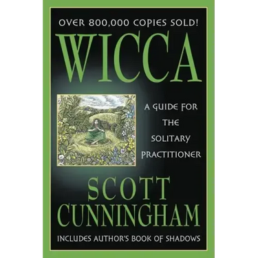 Wicca: A Guide for the Solitary Practitioner