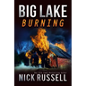 Big Lake Burning