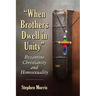 "When Brothers Dwell in Unity": Byzantine Christianity and Homosexuality