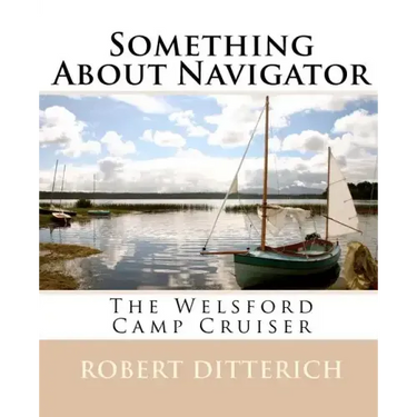 Something About Navigator: The Welsford Camp Cruiser
