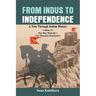 From Indus to Independence: A Trek Through Indian History Volume IX: Har Har Mahadev: The Maratha Dominance