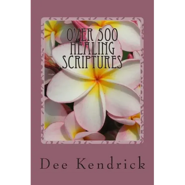 Over 500 Healing Scriptures
