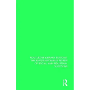 The Englishwoman's Review of Social and Industrial Questions: 1893