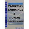 Geoengineering: Planetary Sabotage & Human Extermination