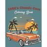 1950's Classic Cars Coloring Book: Classic Cars Coloring Book For Kids And Adults (Cars Coloring Books)