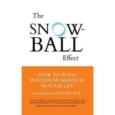 The Snowball Effect: How to Build Positive Momentum in Your Life